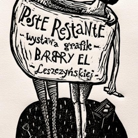 "Poste Restante" exhibition poster, originally printed in linocut | Plakat do wystawy "Poste Restante", wykonany w linorycie, powielany w formie plakatowych przedruków